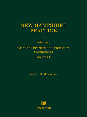 cover image of New Hampshire Practice Series: Criminal Practice and Procedure